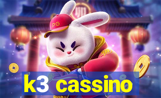 k3 cassino